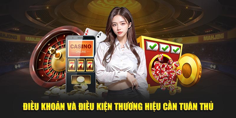 Điều khoản và điều kiện thương hiệu cần tuân thủ