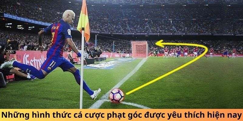 Những hình thức cá cược phạt góc được yêu thích hiện nay