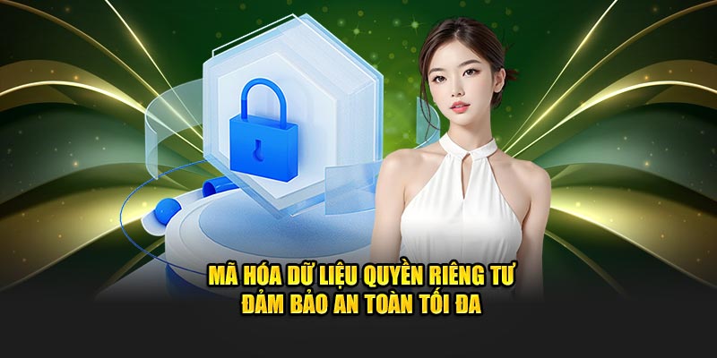 Mã hóa dữ liệu quyền riêng tư đảm bảo an toàn tối đa